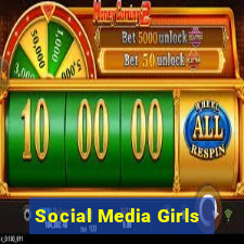 Social Media Girls