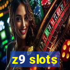 z9 slots