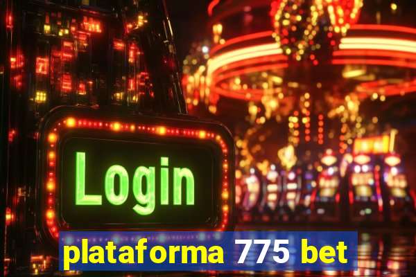 plataforma 775 bet