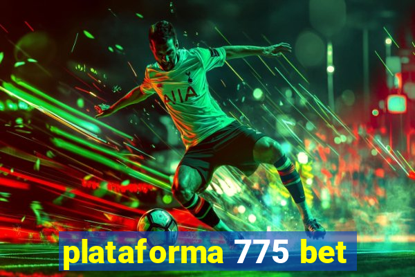 plataforma 775 bet