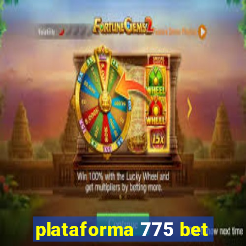 plataforma 775 bet