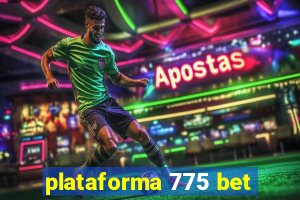 plataforma 775 bet