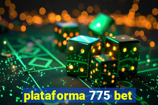 plataforma 775 bet