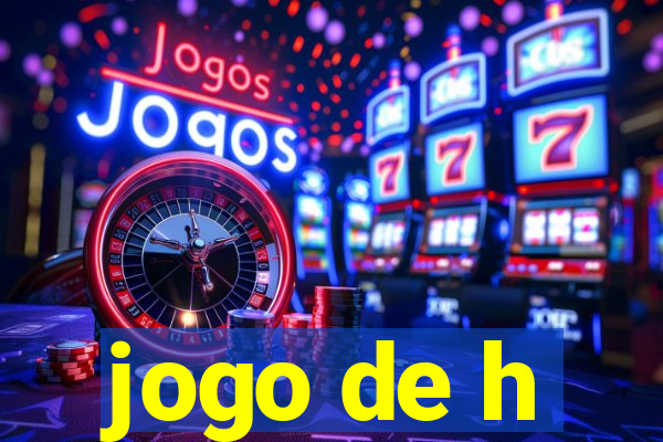 jogo de h