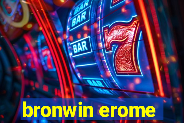 bronwin erome