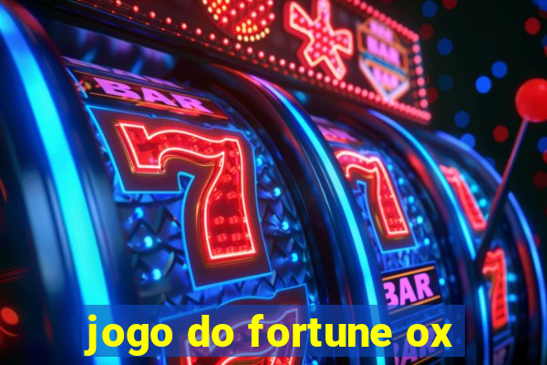 jogo do fortune ox