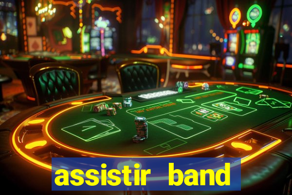 assistir band sports gratis