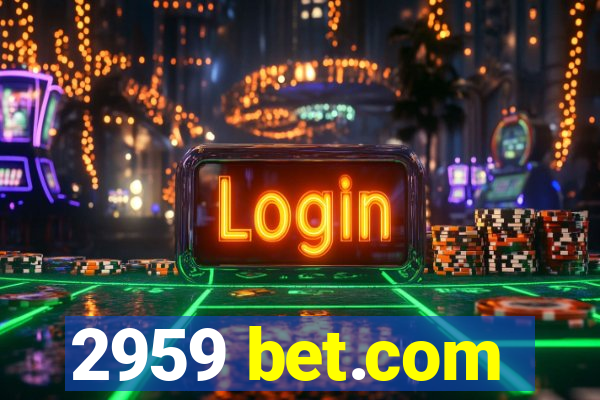 2959 bet.com