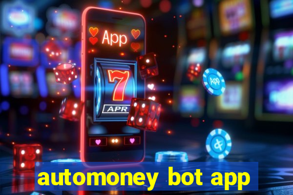 automoney bot app