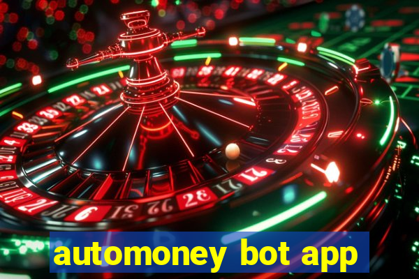 automoney bot app