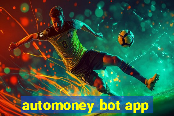 automoney bot app