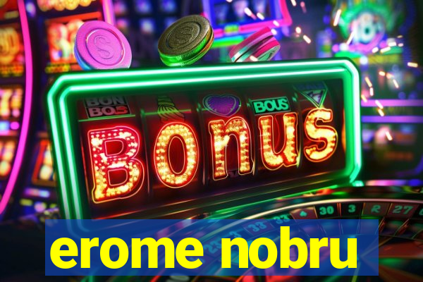 erome nobru