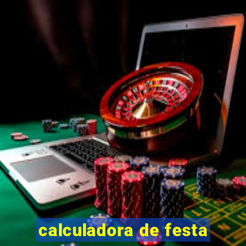 calculadora de festa