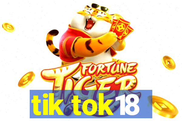 tik tok18