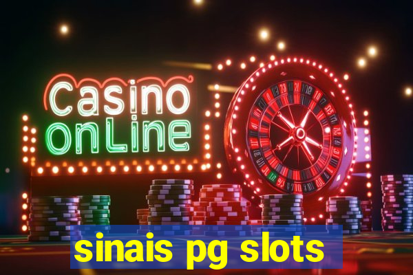 sinais pg slots