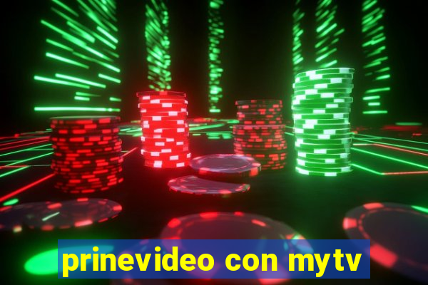 prinevideo con mytv