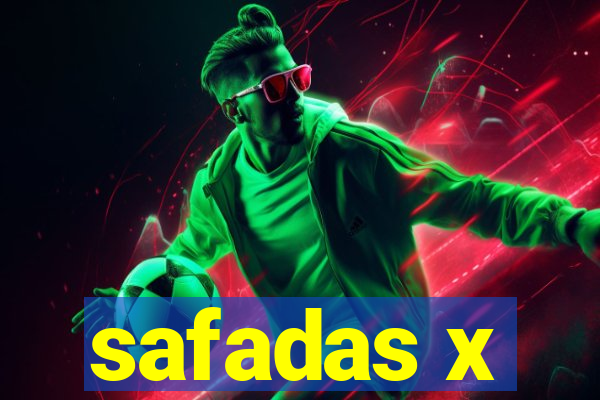 safadas x