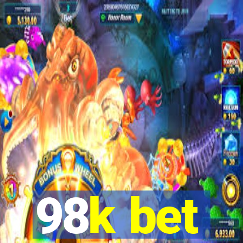 98k bet