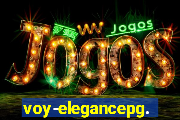 voy-elegancepg.com