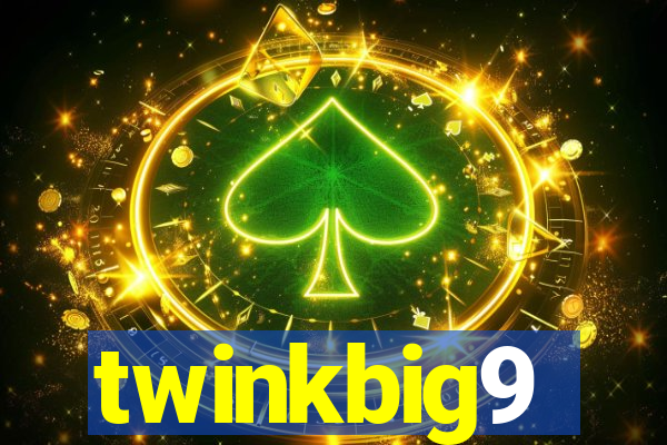 twinkbig9