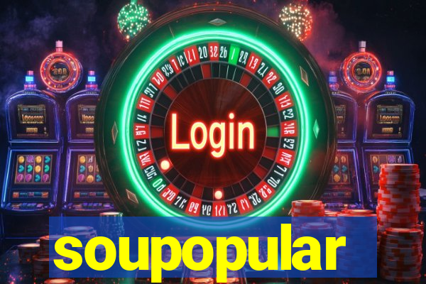 soupopular