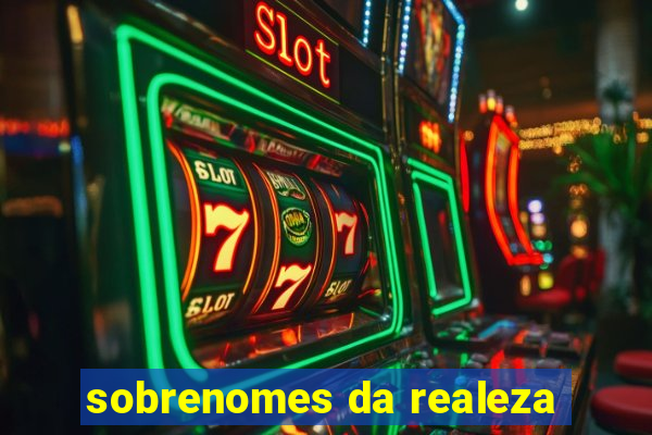 sobrenomes da realeza