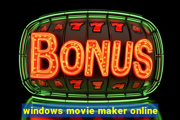 windows movie maker online