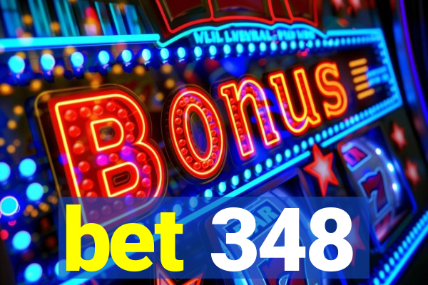 bet 348