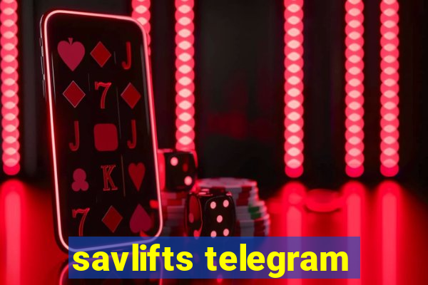 savlifts telegram