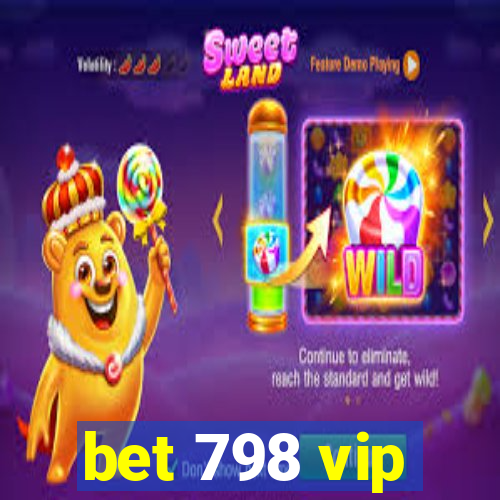 bet 798 vip