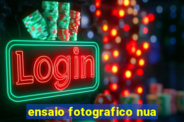 ensaio fotografico nua