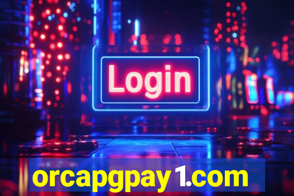 orcapgpay1.com