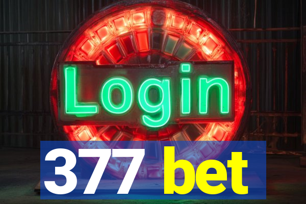 377 bet