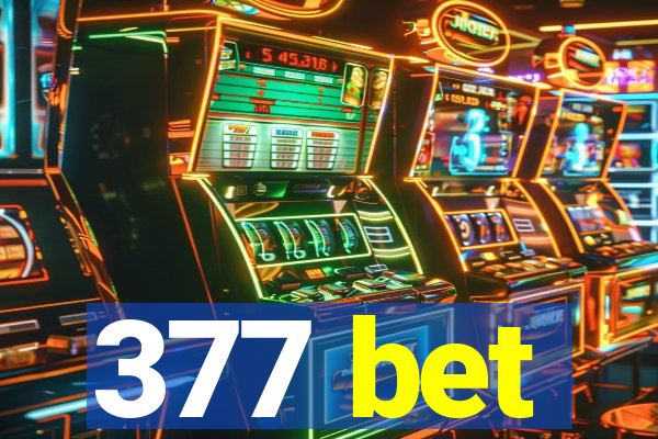 377 bet