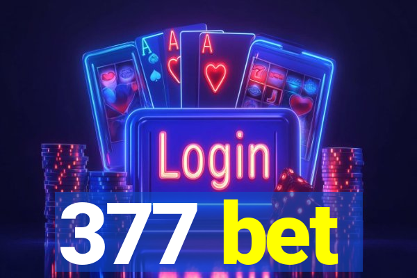 377 bet