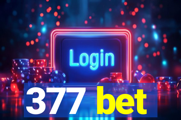 377 bet