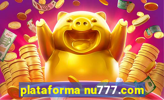 plataforma nu777.com