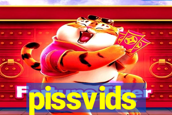 pissvids