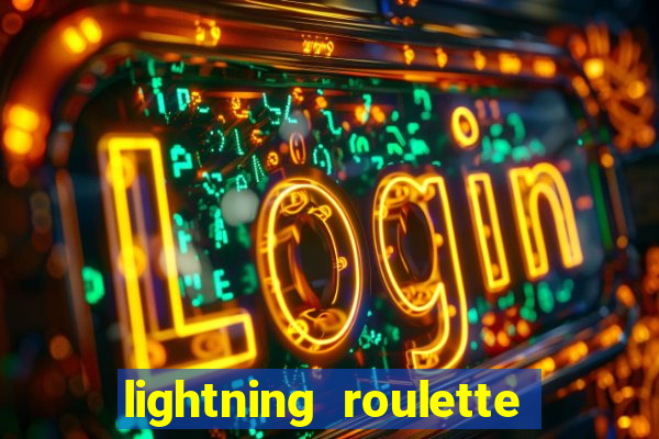 lightning roulette como jogar