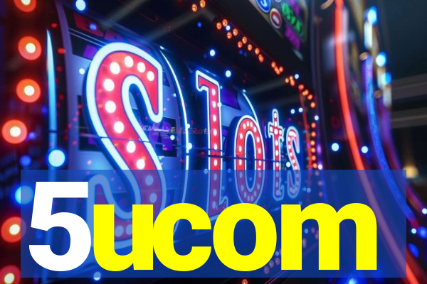 5ucom