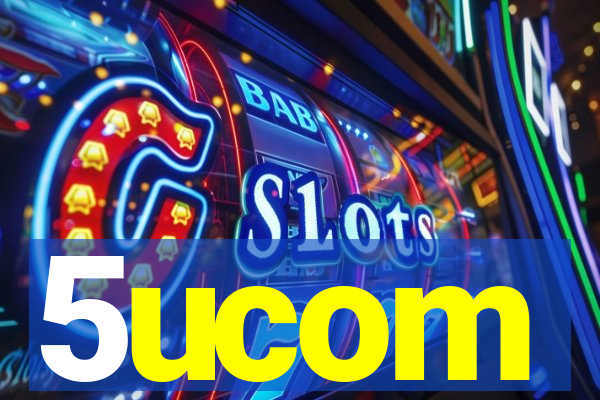 5ucom