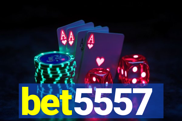 bet5557