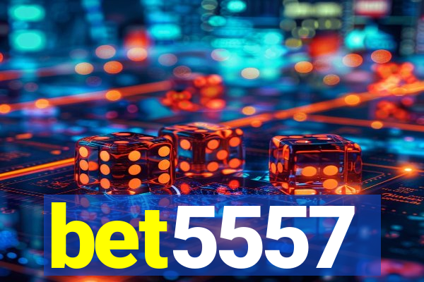 bet5557