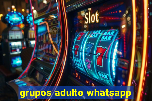 grupos adulto whatsapp