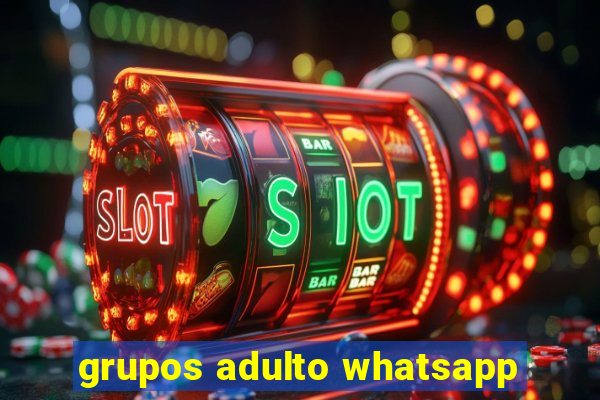 grupos adulto whatsapp