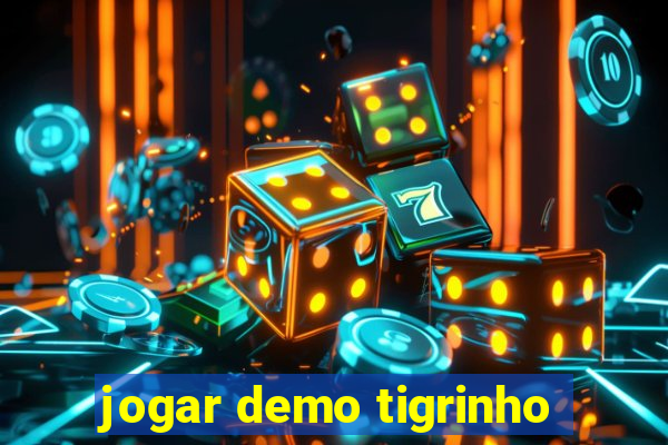 jogar demo tigrinho