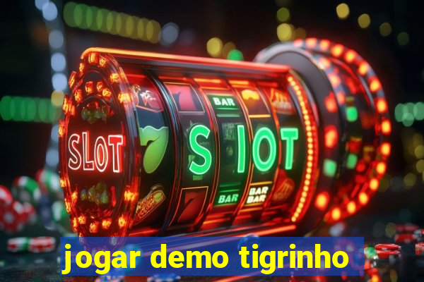 jogar demo tigrinho