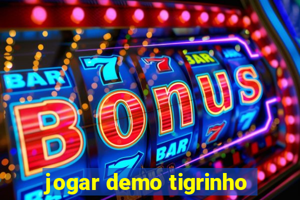 jogar demo tigrinho