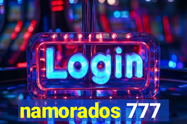 namorados 777