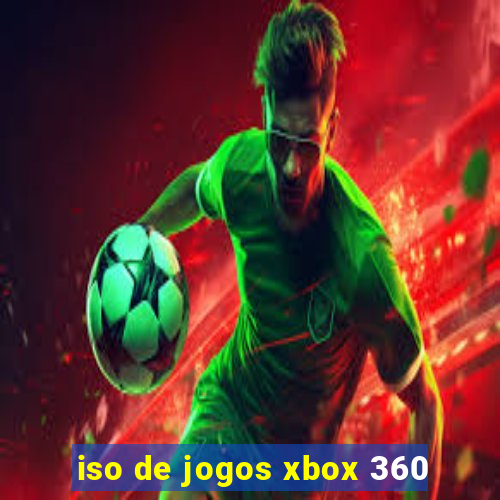 iso de jogos xbox 360